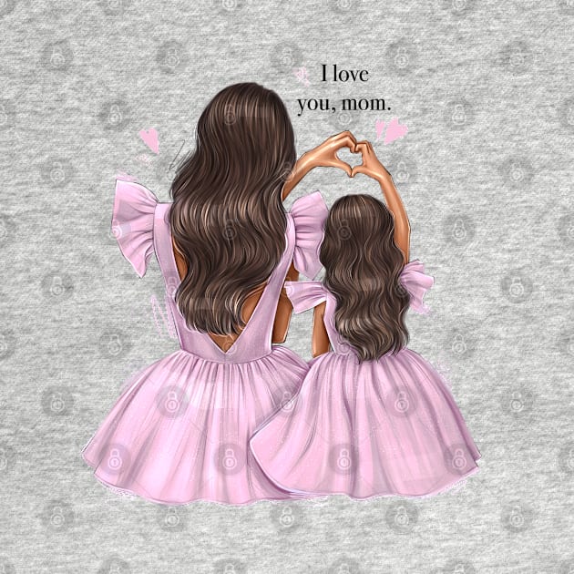 I Love You Mom Pink Dres Mother And Daughter by AllessyArt 